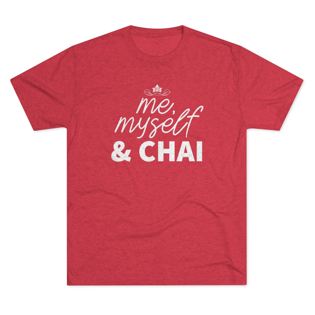 Me, Myself & Chai Graphic Tee - Tri-Blend Vintage Red S - Harney & Sons Fine Teas