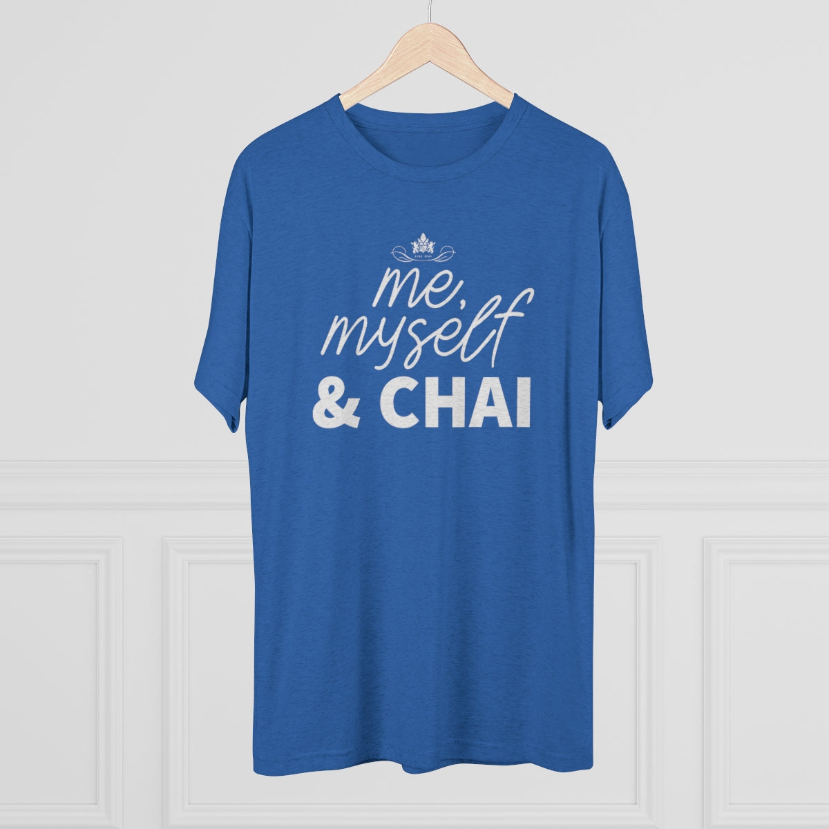Blue graphic tee featuring the text "me, myself & CHAI" in bold white letters. Perfect for chai lovers.